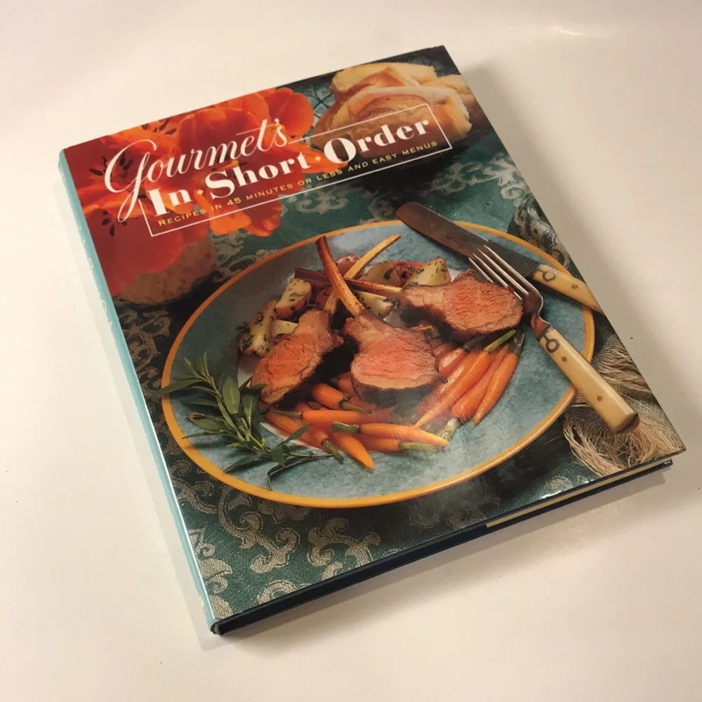 Gourmet In Short Order Cookbook